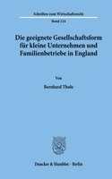 Die Geeignete Gesellschaftsform Fur Kleine Unternehmen Und Familienbetriebe in England