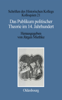 Publikum Politischer Theorie Im 14. Jahrhundert
