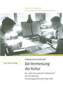 Die Vermessung Der Kultur: Der 'Atlas Der Deutschen Volkskunde' Und Die Deutsche Forschungsgemeinschaft 1928-1980