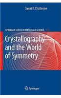 Crystallography and the World of Symmetry