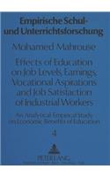 Effects of Education on Job Levels, Earnings, Vocational Aspirations, and Job Satisfaction of Industrial Workers