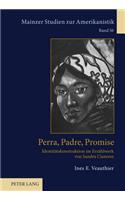 Perra, Padre, Promise