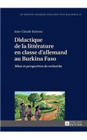 Didactique de la Littérature En Classe d'Allemand Au Burkina Faso