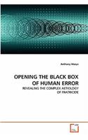 Opening the Black Box of Human Error