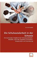 Schulsozialarbeit in der Schweiz