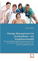 Change Management im Krankenhaus - ein Vorgehensmodell