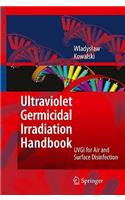 Ultraviolet Germicidal Irradiation Handbook