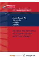 Analysis and Synthesis of Singular Systems with Time-Delays