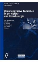 Minimalinvasive Techniken in der Gefäß- und Herzchirurgie: (German)