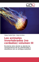 animales invertebrados (no cordados) volumen III