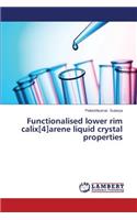 Functionalised lower rim calix[4]arene liquid crystal properties