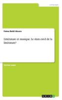 Littérature et musique. Le slam est-il de la littérature?