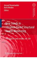 New Trends in Vibration Based Structural Health Monitoring