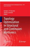 Topology Optimization in Structural and Continuum Mechanics