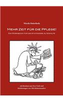 Mehr Zeit für die Pflege!