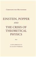 Einstein, Popper and the Crisis of theoretical Physics