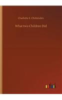 What two Children Did