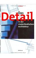 Das Detail in Der Niederl Ndischen Architektur