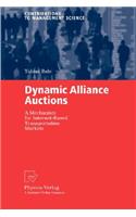 Dynamic Alliance Auctions: A Mechanism for Internet-Based Transportation Markets