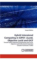 Hybrid Intensional Computing in GIPSY