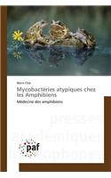 Mycobactéries Atypiques Chez Les Amphibiens