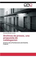 Archivos de presos, una propuesta de catalogacion