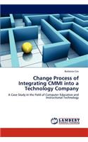 Change Process of Integrating CMMI into a Technology Company