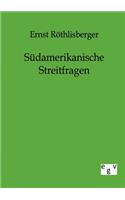 Südamerikanische Streitfragen