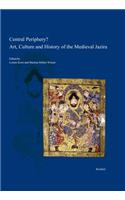 Central Periphery? Art, Culture and History of the Medieval Jazira (Northern Mesopotamia, 8th-15th Centuries)