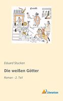 Die weiÃŸen Gotter