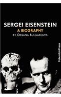 Sergei Eisenstein. a Biography