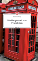 Hauptstadt von Französien. Life is a Story - story.one