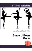 Since U Been Gone