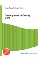 Gaelic Games in County Cork