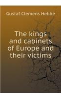 The kings and cabinets of Europe and their victims: (English)