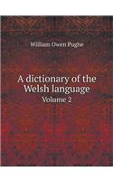 A dictionary of the Welsh language Volume 2