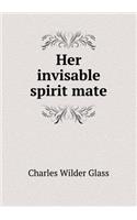 Her invisable spirit mate