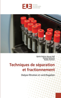 Techniques de séparation et fractionnement