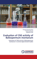 Evaluation of CNS activity of Baliospermum montanum