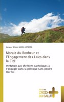 Morale du Bonheur et l'Engagement des Laïcs dans la Cité