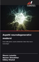 Aspetti neurodegenerativi moderni