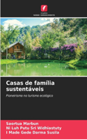 Casas de família sustentáveis