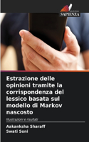 Estrazione delle opinioni tramite la corrispondenza del lessico basata sul modello di Markov nascosto