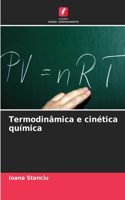 Termodinâmica e cinética química