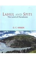 Lahul and Spiti: The Land of Paradoxes