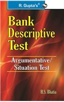 Bank Descriptive Test (Argumentative Questions/Situation Test)
