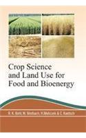 Crop Science And Land Use For Food And Bioenergy