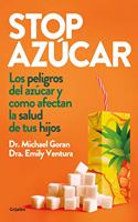 Stop azucar: Los peligros del azucar y como afectan a la salud de tus hijos