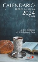 Calendario biblico-liturgico 2024 - Ciclo B: El pan cotidiano de la Palabra de Dios (Agendas y calendarios)
