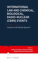 International Law and Chemical, Biological, Radio-Nuclear (CBRN) Events